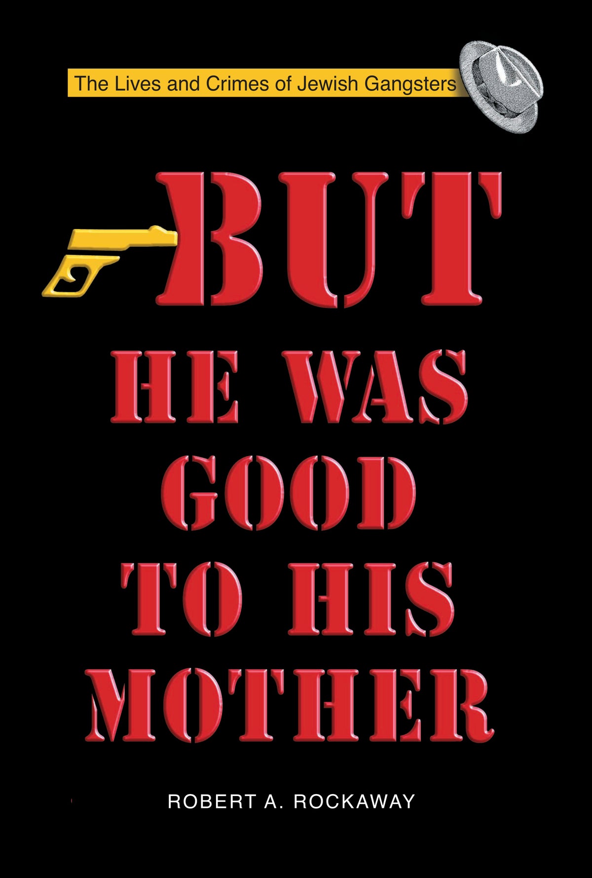 But He Was Good to His Mother