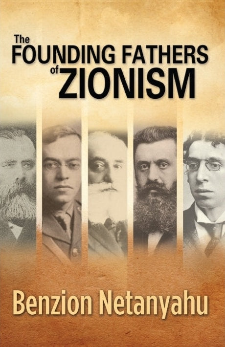 The Founding Fathers of Zionism