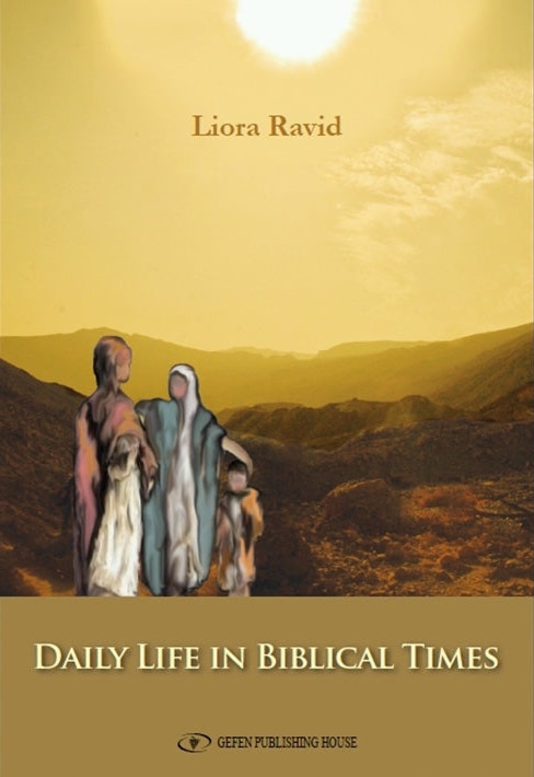 Daily Life in Biblical Times