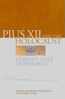Pius XII and the Holocaust: Current State of Research