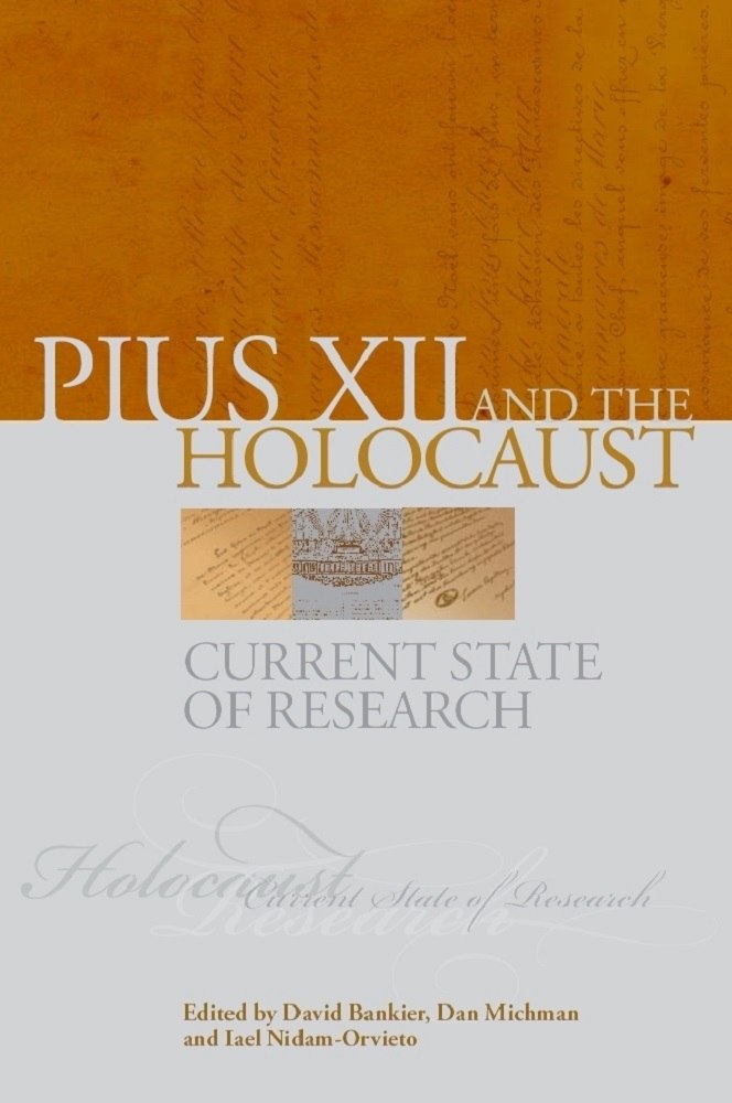 Pius XII and the Holocaust: Current State of Research