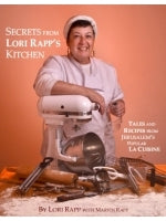 Secrets From Lori Rapp's Kitchen
