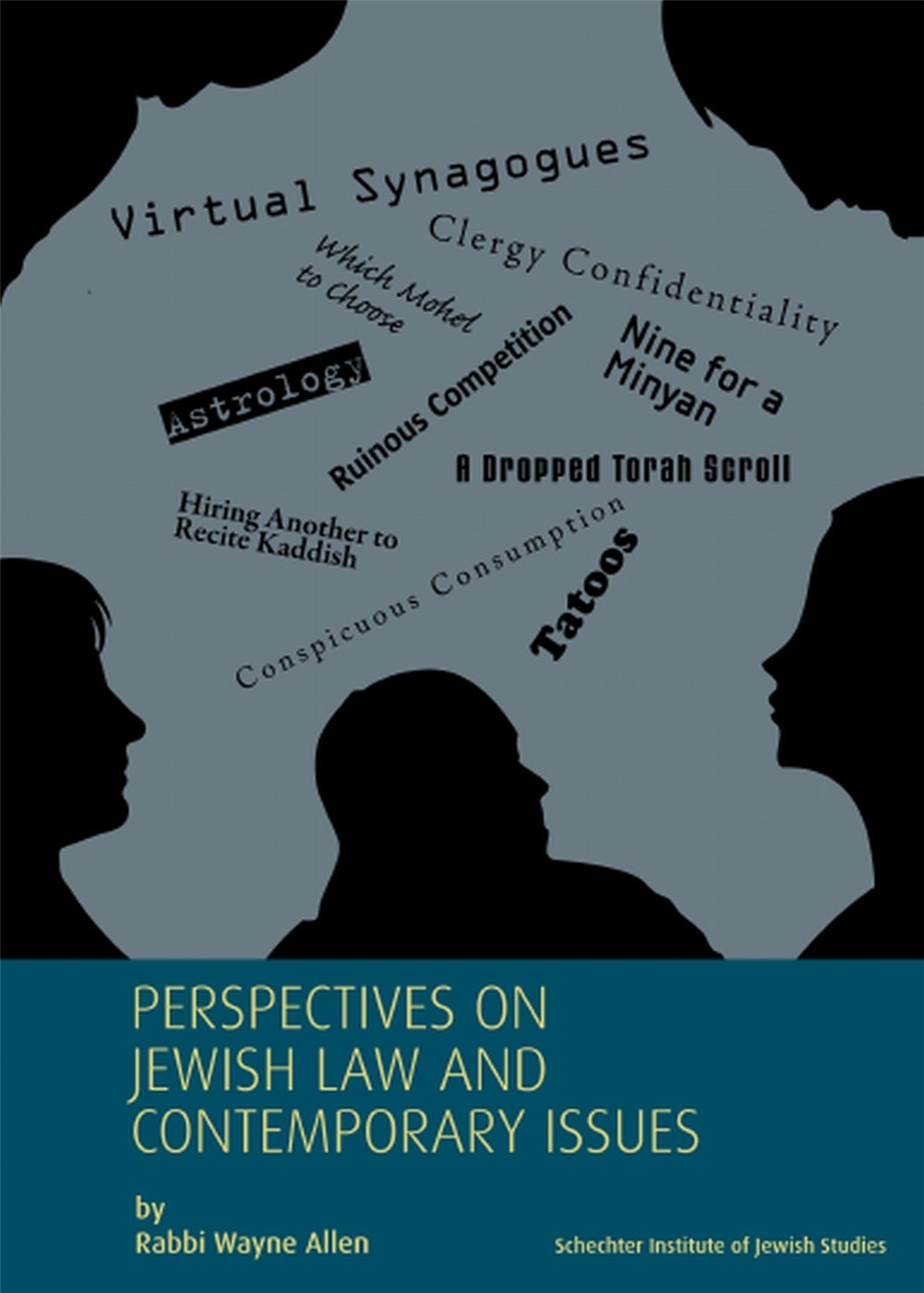 Perspectives on Jewish Law and Contemporary Issues