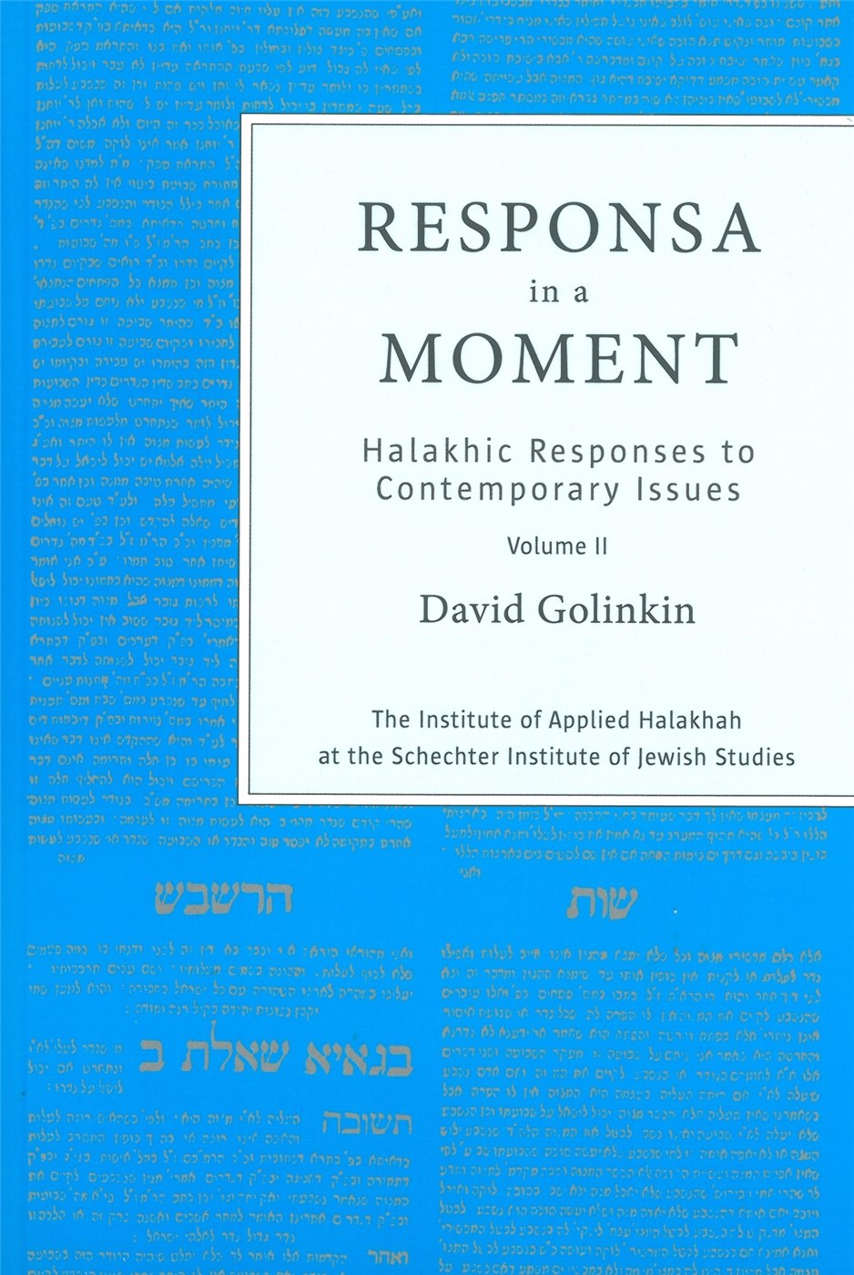 Responsa in a Moment Volume 2 1990-1996