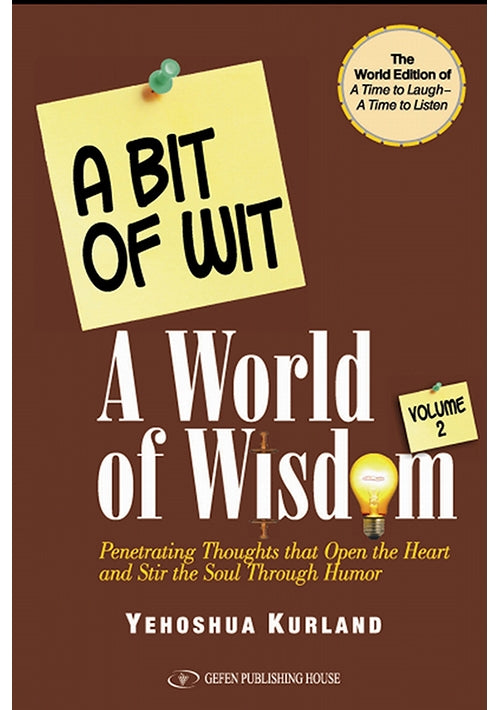 A Bit of Wit, A World of Wisdom Volume 2