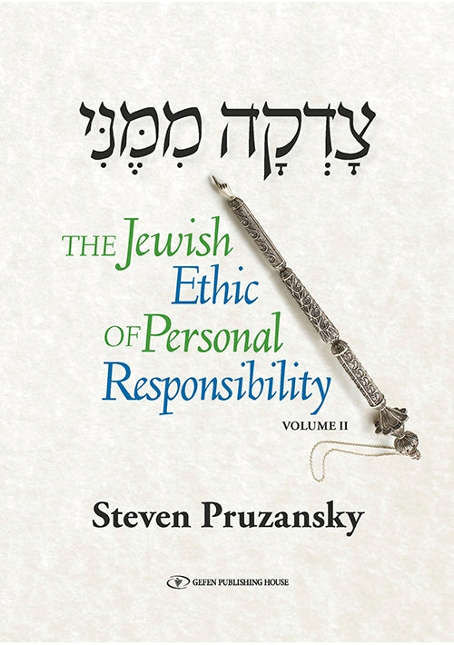 The Jewish Ethic of Personal Responsibility Volume 2