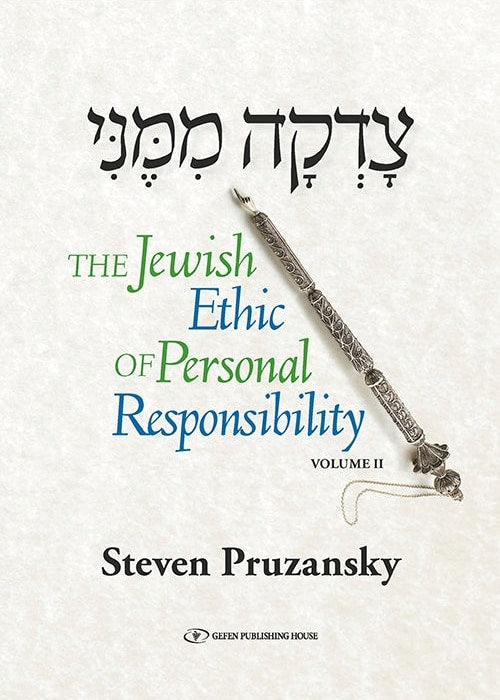 The Jewish Ethic of Personal Responsibility Volume 2