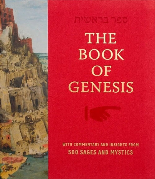 The Book of Genesis with Insights and Commentary from 500 Sages and Mystics