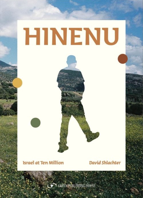 HINENU: Israel at Ten Million