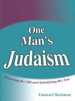 One Man’s Judaism (New and Revised Edition)