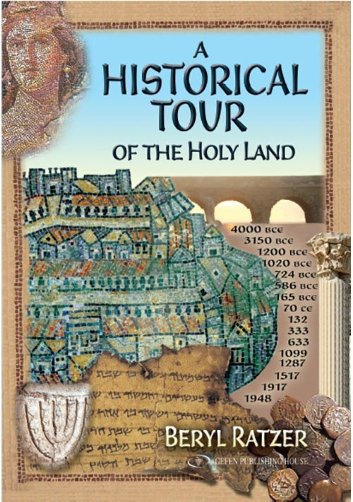 A Historical Tour of the Holy Land 2010 edition