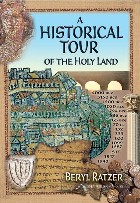 A Historical Tour of the Holy Land 2010 edition