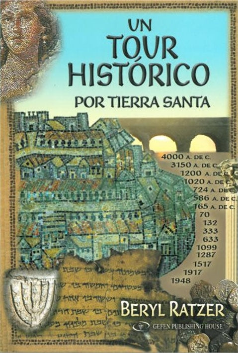 A Historical Tour of the Holyland (Spanish)