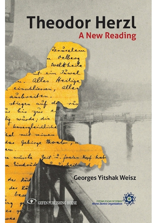 Theodor Herzl: A New Reading