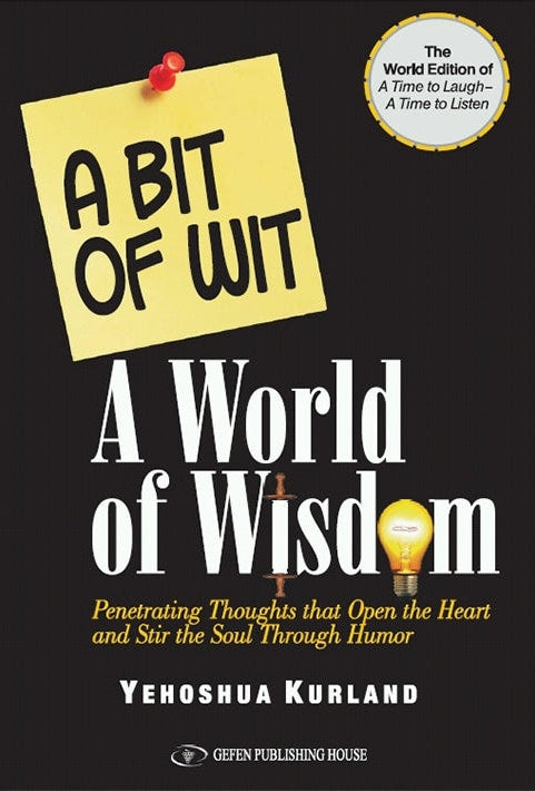 A Bit of Wit A World of Wisdom Volume 1