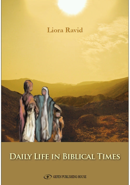 Daily Life in Biblical Times