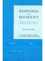 Responsa in a Moment: Halakhic Responses to Contemporary Issues