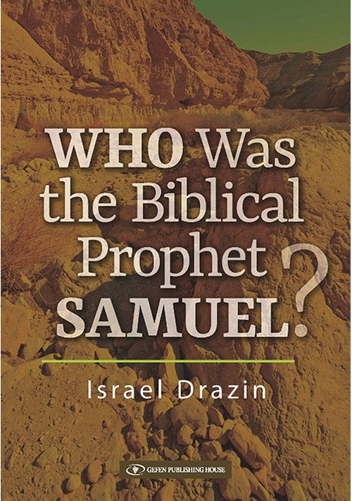Who was the Biblical Prophet Samuel