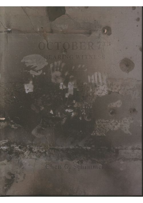 October 7th Bearing Witness