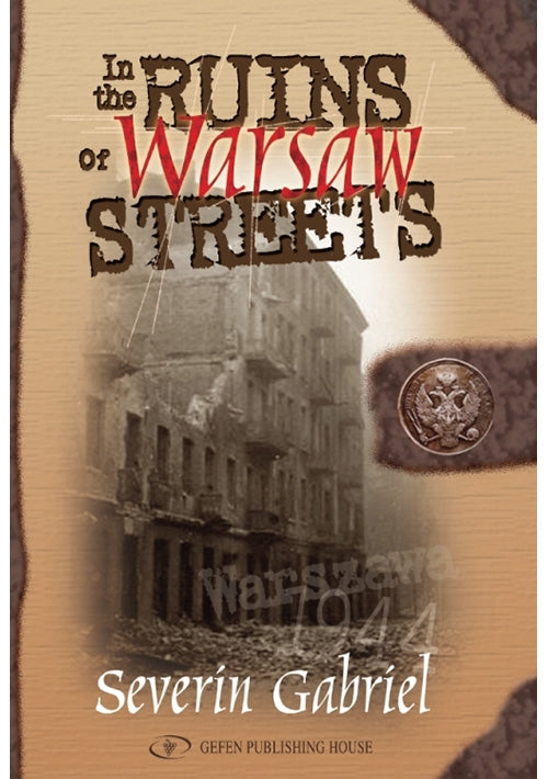 In the Ruins of Warsaw Streets