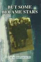 But Some Became Stars
