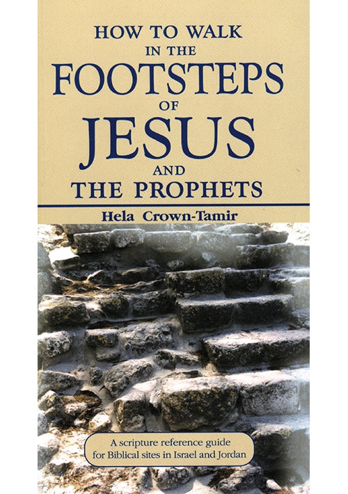 How to Walk in the Footsteps of Jesus