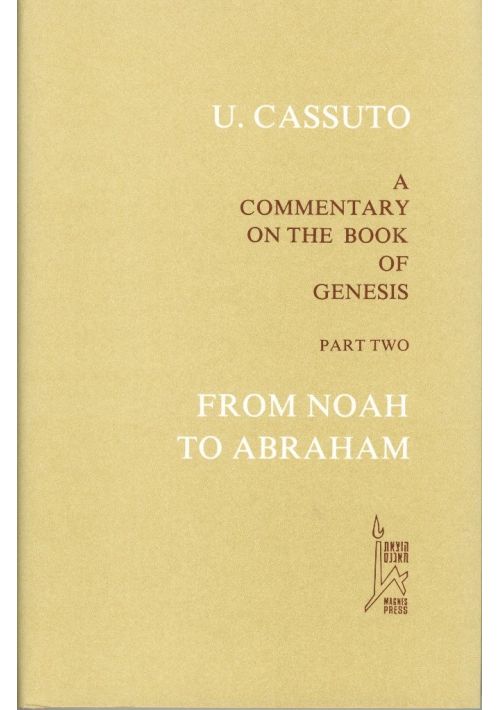 A Commentary on the Book of Genesis Part 2 VI–XI From Noah to Abraham