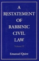 A Restatement of Rabbinic Civil Law Volume II