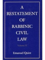 A Restatement of Rabbinic Civil Law Volume II