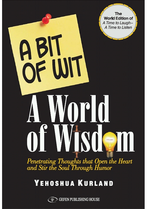 A Bit of Wit A World of Wisdom Volume 1